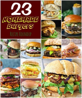 23 Homemade Burgers Recipe Roundup Collage