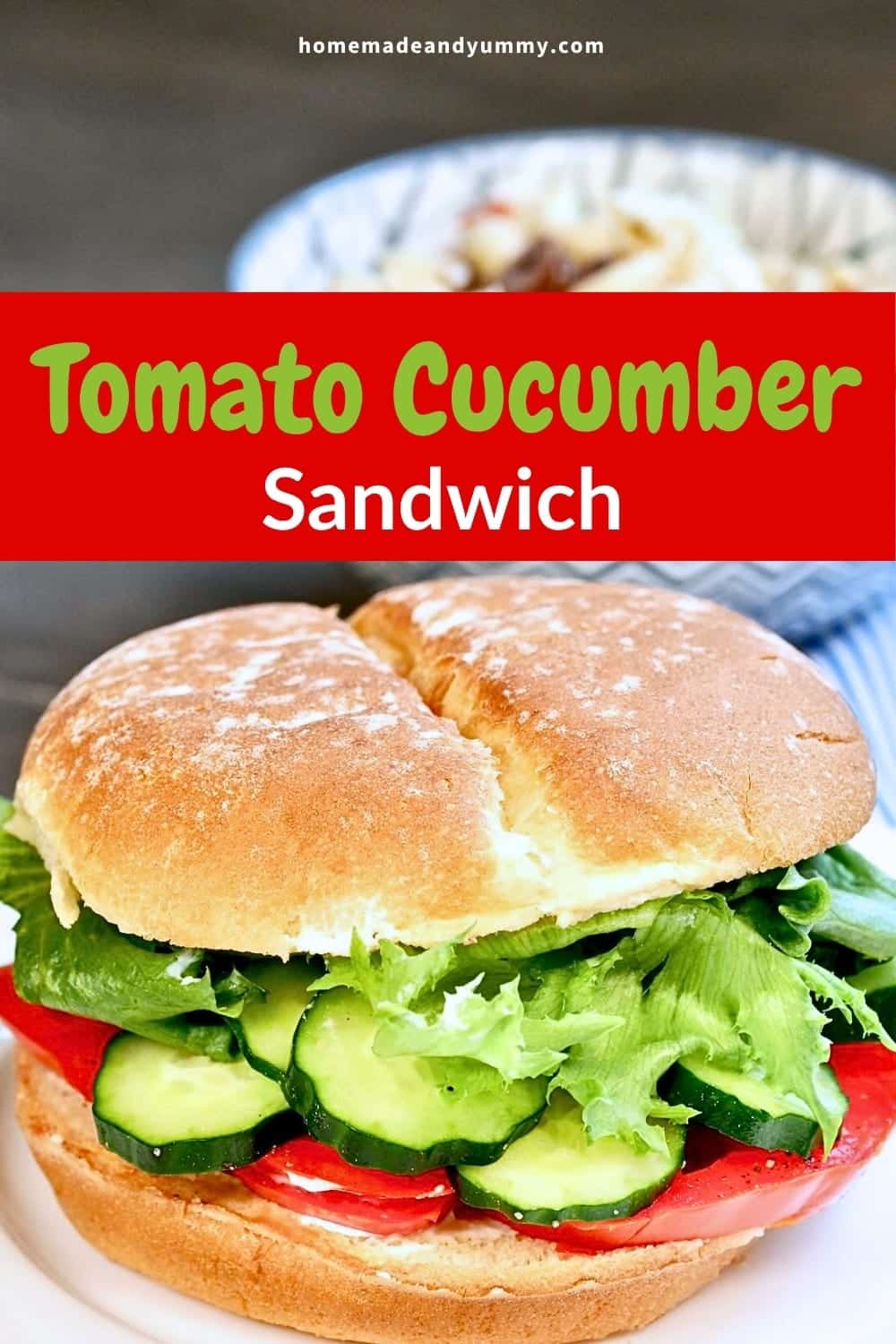 Tomato and cucumber sandwich recipe.